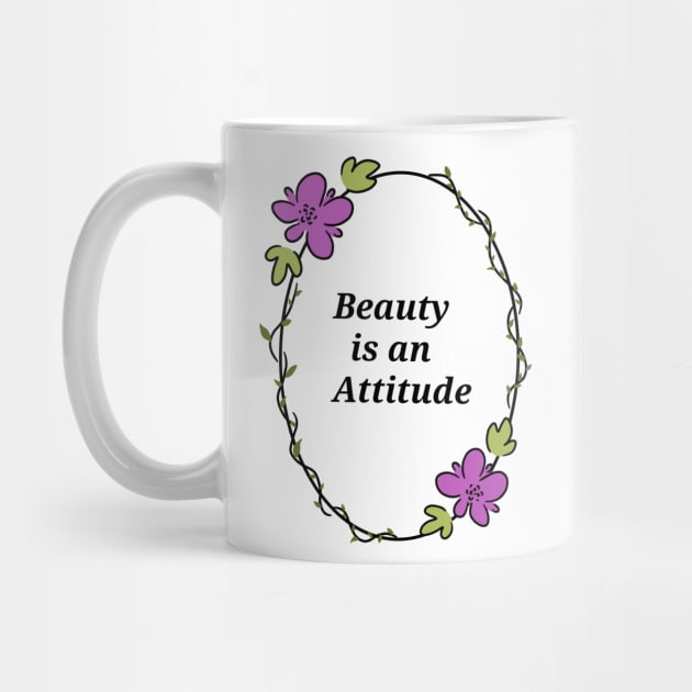 Beauty is an Attitude by LovelyDaisy